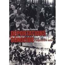 Déportations & génocide - l'impossible oubli