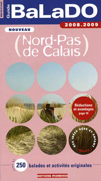 Guide balado - nord-pas de calais (édition 2008-2009)
