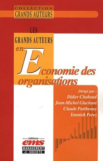 Les grands auteurs en économie des organisations