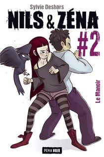 Nils et Zéna Tome 2 : le manoir