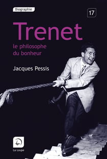Trenet , le philosophe du bonheur