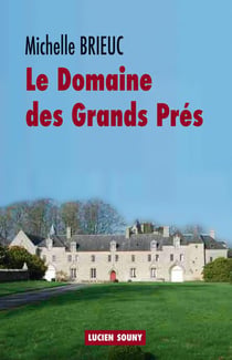 Le domaine des grands prés