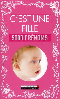 C'est une fille - 5000 prénoms