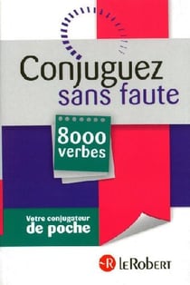 Conjuguez sans faute - 8000 verbes