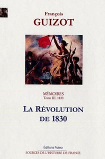 Mémoires Tome 3 (1830) - la Révolution de 1830