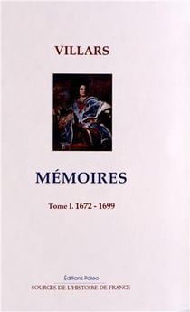 Mémoires Tome 1 - (1672-1699)
