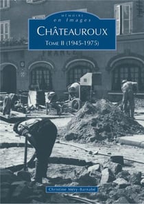 Châteauroux Tome 2 - (1945-1975)