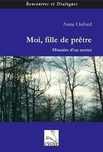 Moi, fille de prêtre - histoire d'un secret