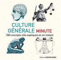 Culture générale minute - 200 concepts clés expliqués en un instant