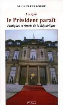 Lorsque le président paraît