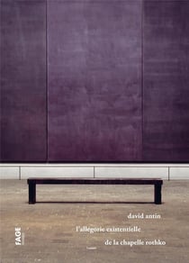 L'allégorie existentielle de la chapelle rothko