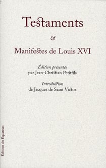 Testaments et manifestes de Louis XVI