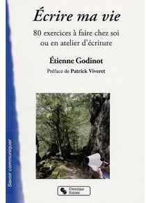 ECRIRE MA VIE 80 EXERCICES A FAIRE CHEZ SOI OU EN ATELIER
