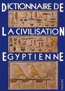 Dictionnaire de la civilisation egyptienne