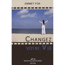 Changer votre vie