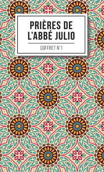 Les prières de l'abbé Julio