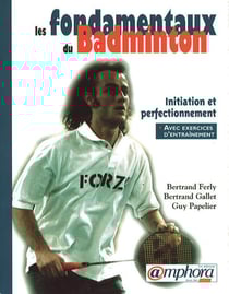 Les fondamentaux du badminton