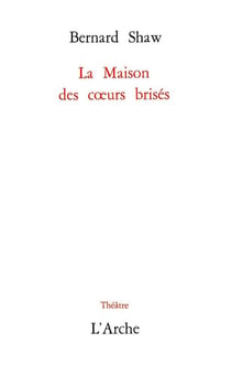 La maison des coeurs brisés