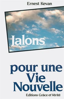 Jalons pour une vie nouvelle