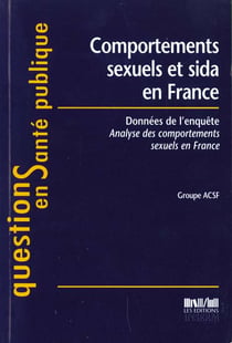 Comportements sexuels et sida en france donnees de l'enquete, analyse des compor tements sexuels en