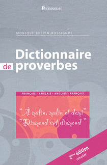 Dictionnaire des proverbes - français-anglais/anglais-français