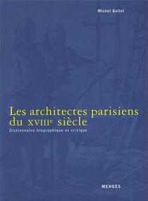 Architectes Parisiens du XVIIIème siècle