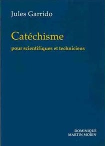 Catéchisme pour scientifiques et techniciens
