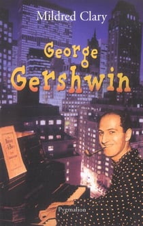 George Gershwin : une rhapsodie américaine