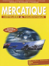 Mercatique hôtellière et touristique (édition 2006)