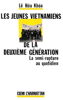 Les jeunes Vietnamiens de la deuxième génération : La semi-rupture au quotidien