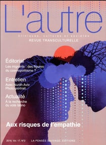 Revue transculturelle - L'autre n.17/2 : aux risques de l'empathie