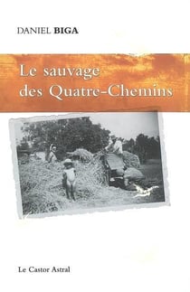Le Sauvage Des Quatre Chemins