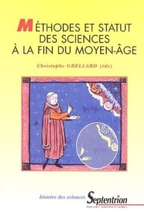 Méthodes et statut des sciences à la fin du Moyen-âge