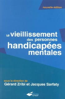 Vieillissement des personnes handicapees mentales