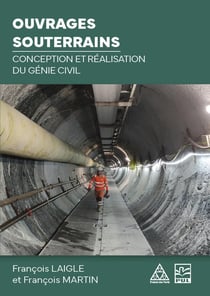 Ouvrages souterrains : Conception et réalisation du génie civil