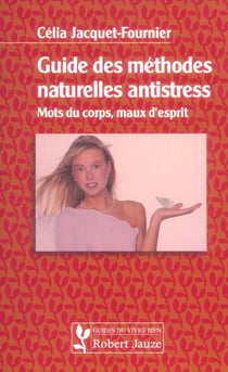 Guide methodes naturelles antistress