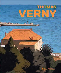 Thomas Verny : vues d'ici, paysages d'auprès et figures intimes