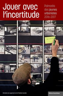 Jouer avec l'incertitude - palmarès des jeunes urbanistes 2016