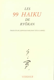 Les 99 haikus de ryokan