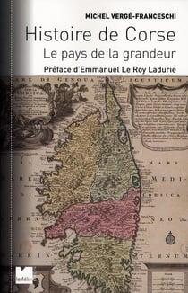 Histoire de corse - le pays de la grandeur (édition 2010)
