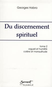 Du discernement spirituel t.2