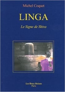 Linga - le signe de Shiva