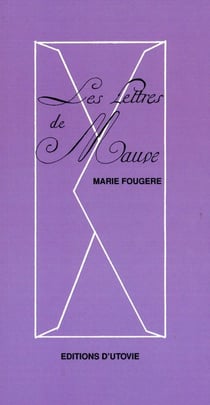 Les lettres de mauve