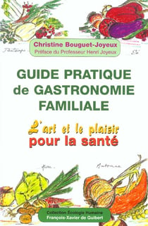 Guide pratique de gastronomie familiale