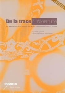 De la trace a l'ecriture - approche culturelle & sensorielle graphisme - observer, tracer, ecriture