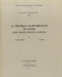 La céramique paleochrétienne de thasos aliki, delkos, fouilles anciennes