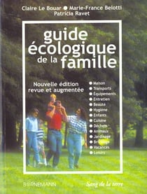 Le nouveau guide ecologique de la famille (2e édition)