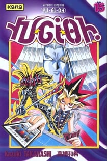 Yu-Gi-Oh ! Tome 15