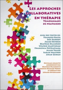 Les approches collaboratives en therapie - temoignages de praticiens