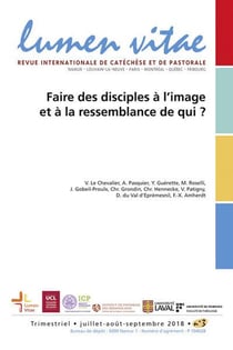REVUE LUMEN VITAE n.73/3 : faire des disciples à l'image et à la ressemblance de qui ?